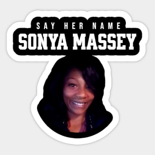 Sonya Massey Tribute - Say her name Sticker
